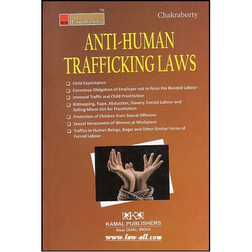Kamal Publishers - Lawmann's Anti Human Trafficking Laws by Adv. R. Chakraborty (1st Edition, Oct. 2014)